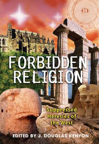 Forbidden Religion J Douglas Kenyon