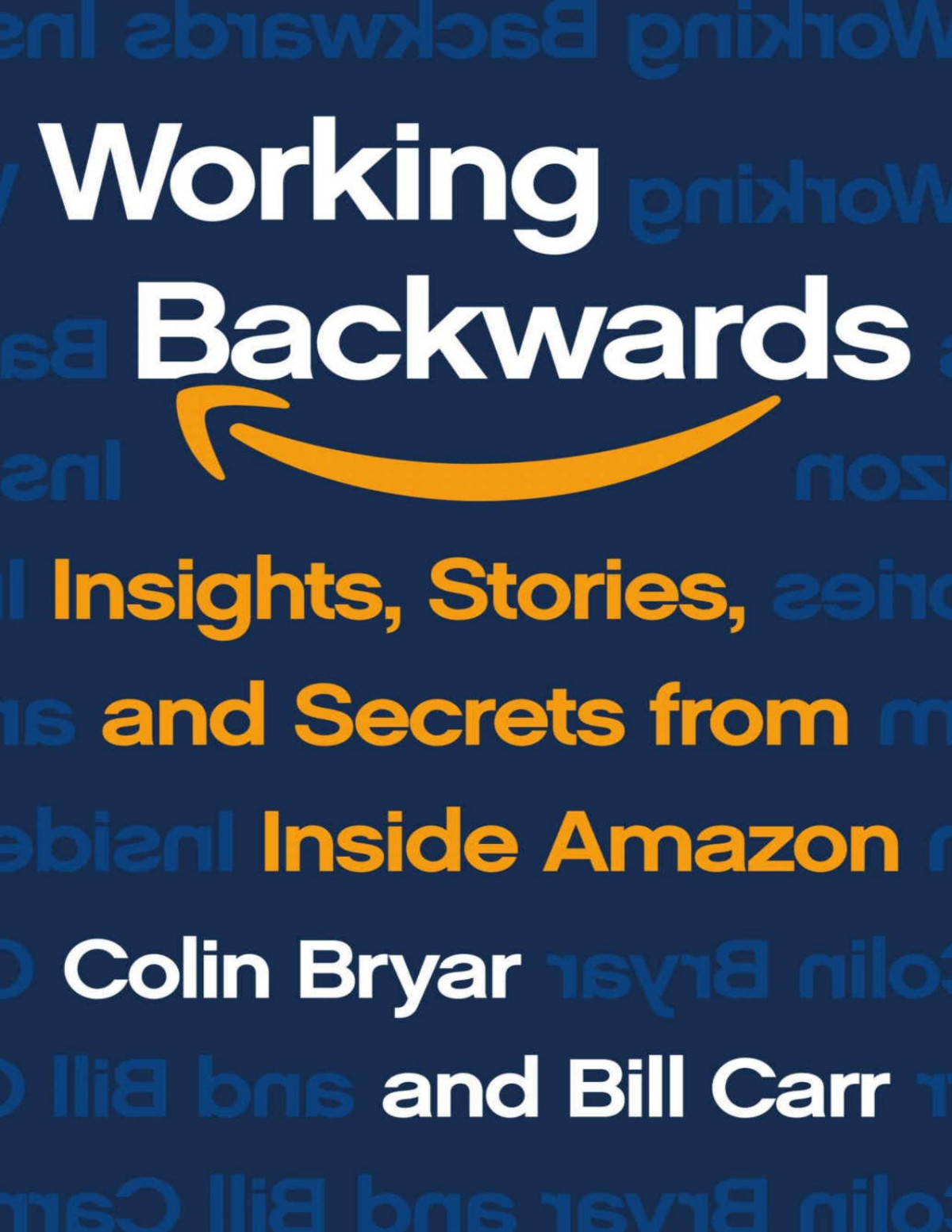 Working Backwards Colin Bryar Bill Carr