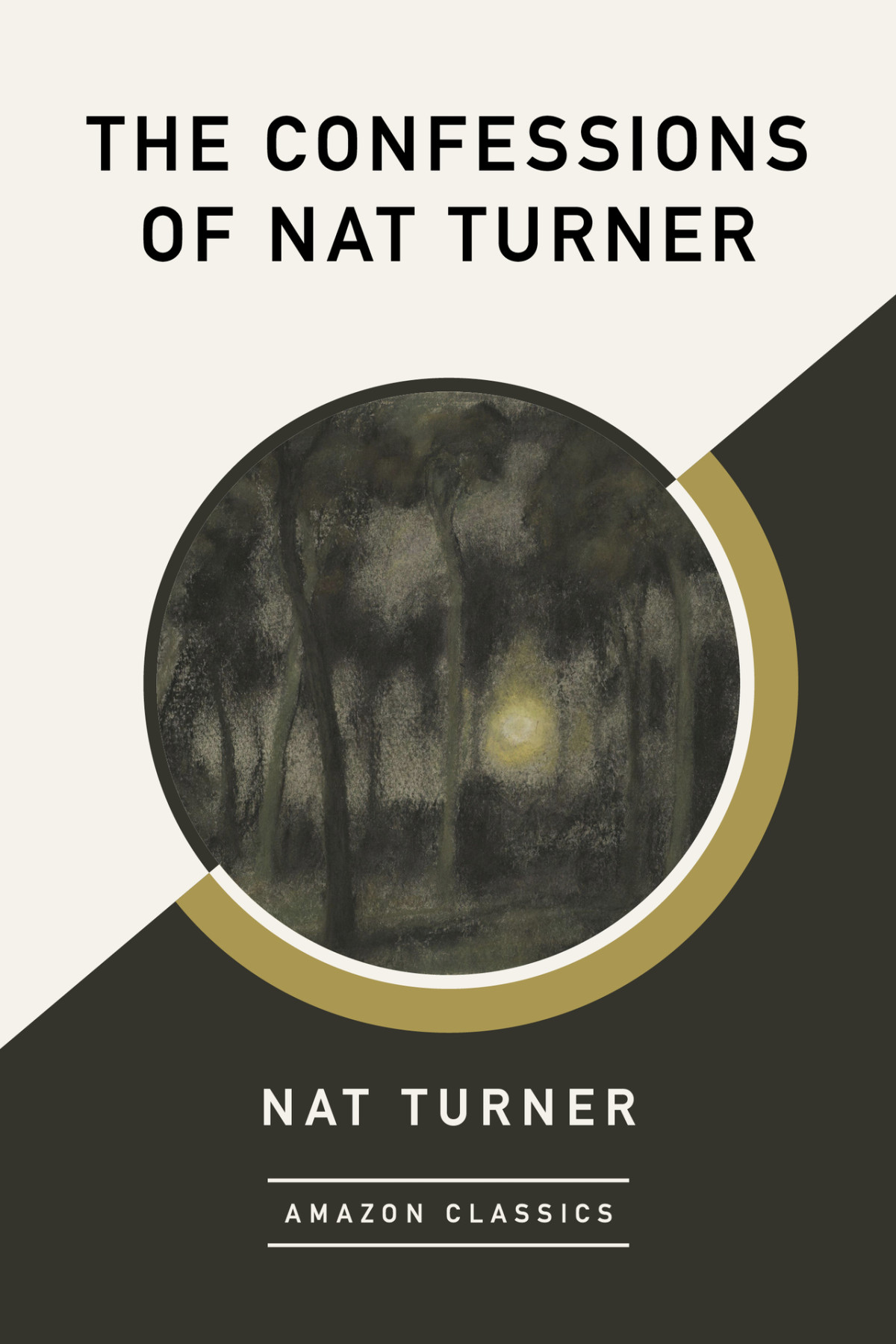 The Confessions Of Nat Turner Amazonclassics Edition Turner