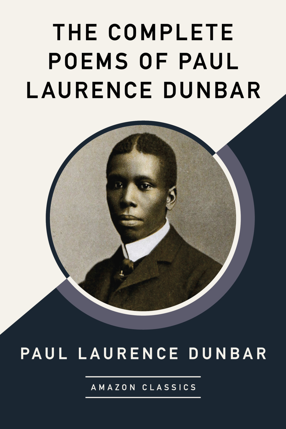 The Complete Poems Of Paul Laurence Dunbar Amazonclassics Edition Dunbar