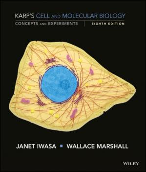 Karps Cell And Molecular Biology Concepts And Experiments Eighth 8th Ed Wiley 2015 Gerald Karp