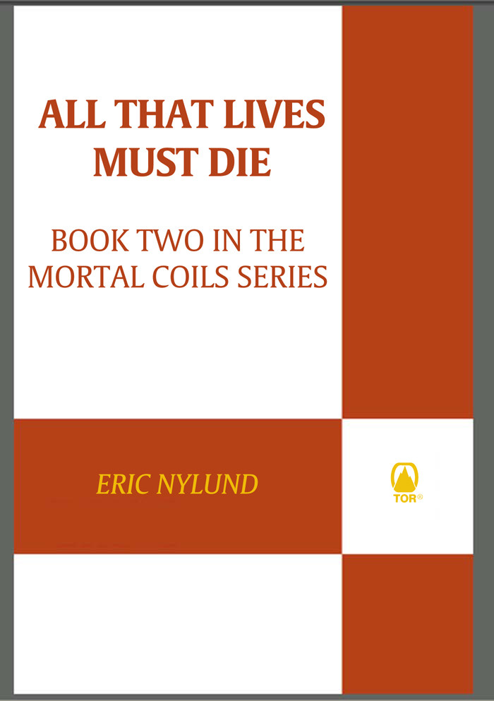 All That Lives Must Die Eric Nylund