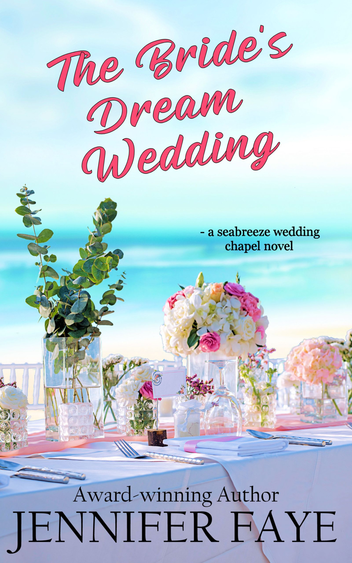 The Brides Dream Wedding Jennifer Faye