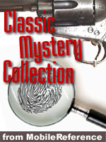 Classic Mystery Collection Illustrated Crime Suspense Detective Fiction 100 Works Including The Complete Collection Of Sherlock Holmes Agatha Christie Sax Rohmer More Mobi Agatha Christie Wilkie Collins Gilbert Keith Chesterton Honore De Balzac Others