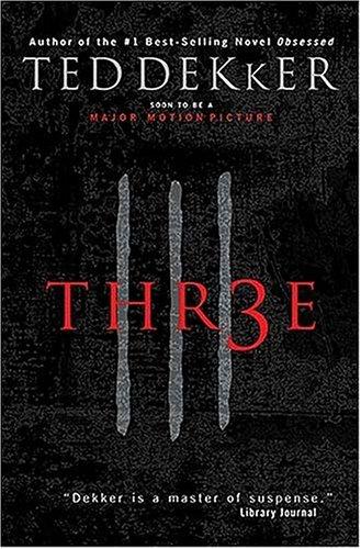 Thr3e Ted Dekker