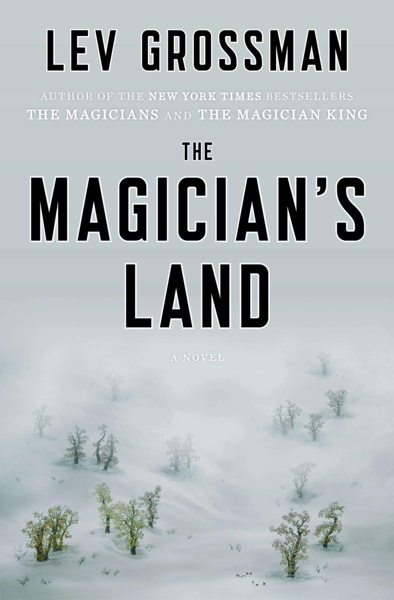 Grossman Lev The Magicians Land Lev Grossman