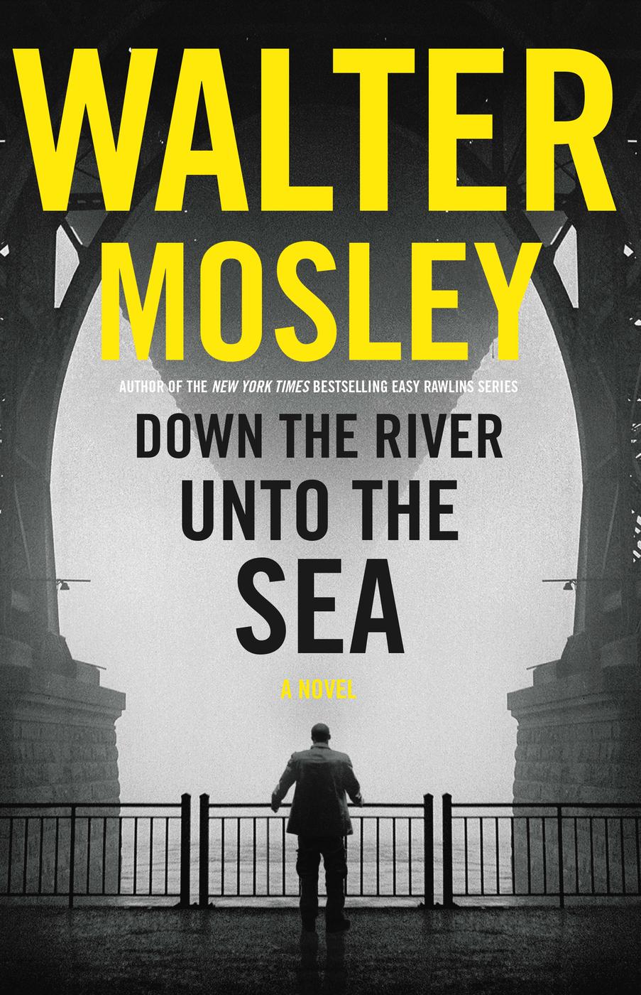 Down The River Unto The Sea Walter Mosley