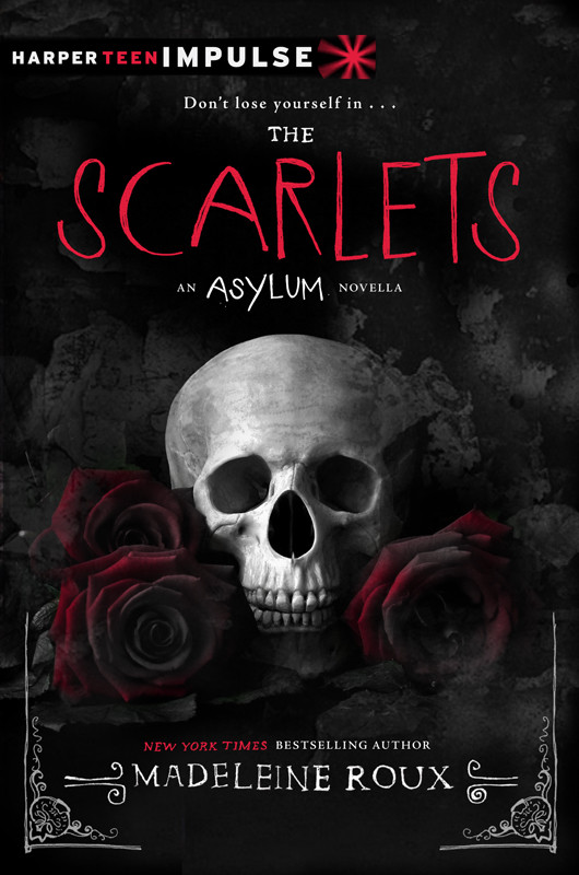 Roux Madeleine Asylum 15 The Scarlets Madeleine Roux