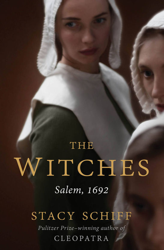 Schiff Stacy The Witches Salem 1692 Stacy Schiff