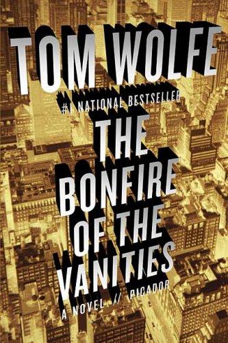 The Bonfire Of The Vanities Tom Wolfe