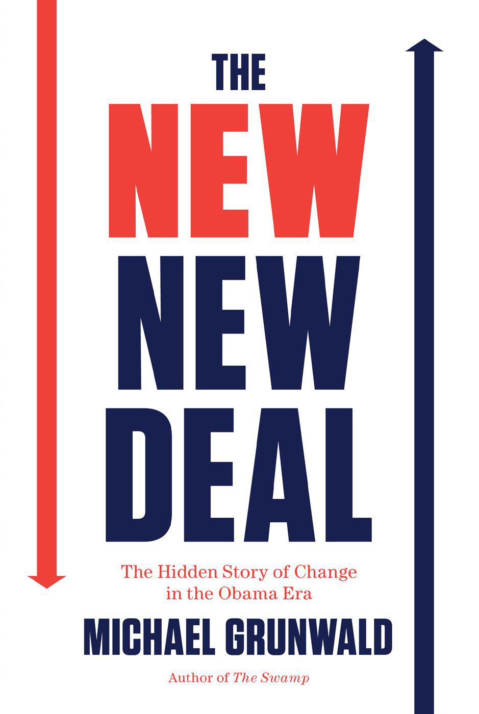 The New New Deal Michael Grunwald
