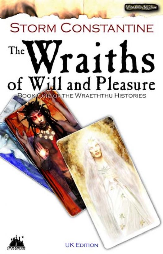 The Wraiths Of Will And Pleasure Storm Constantine