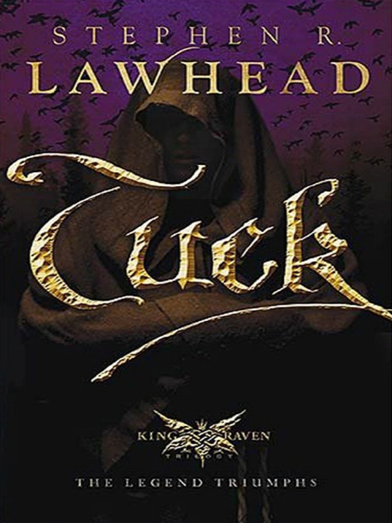 Tuck King Raven Book 3 Stephen R Lawhead