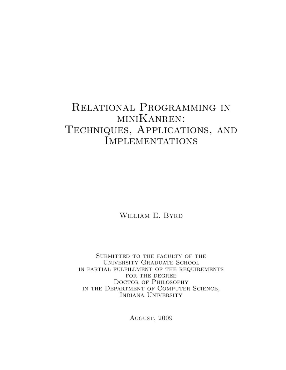 Relational Programming In Minikanren Techniques Applications And Implementations William E Byrd