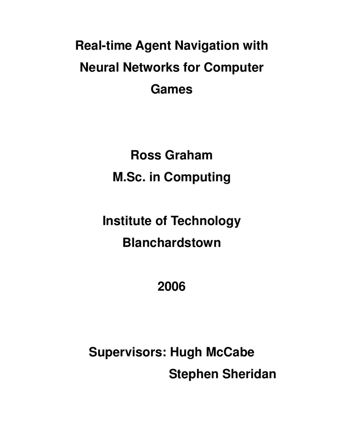 Realtime Agent Navigation With Neural Networks For Computer Games Ross Graham