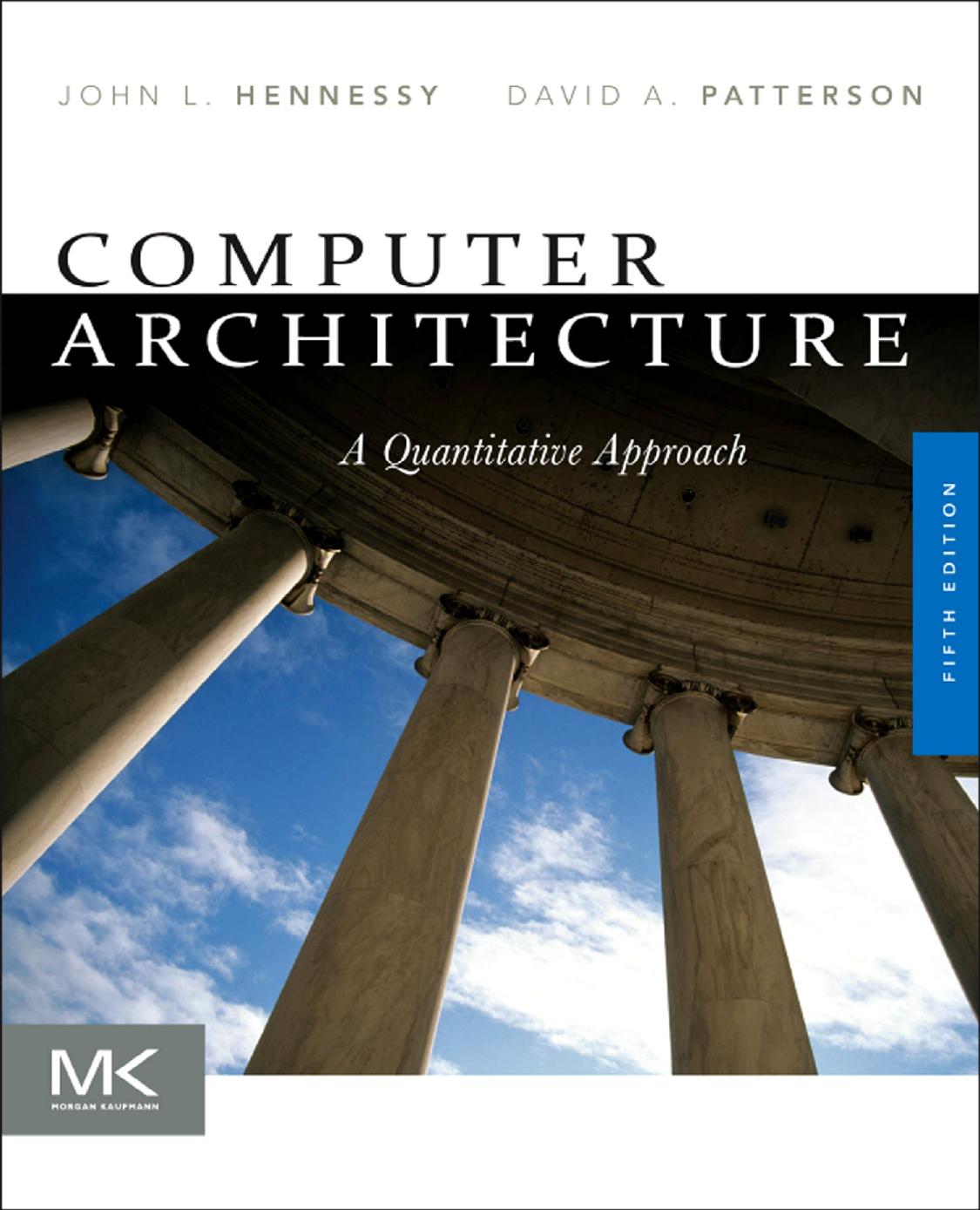 Computer Architecture A Quantitative Approach Fifth Edition 5th Edition John L Hennessy