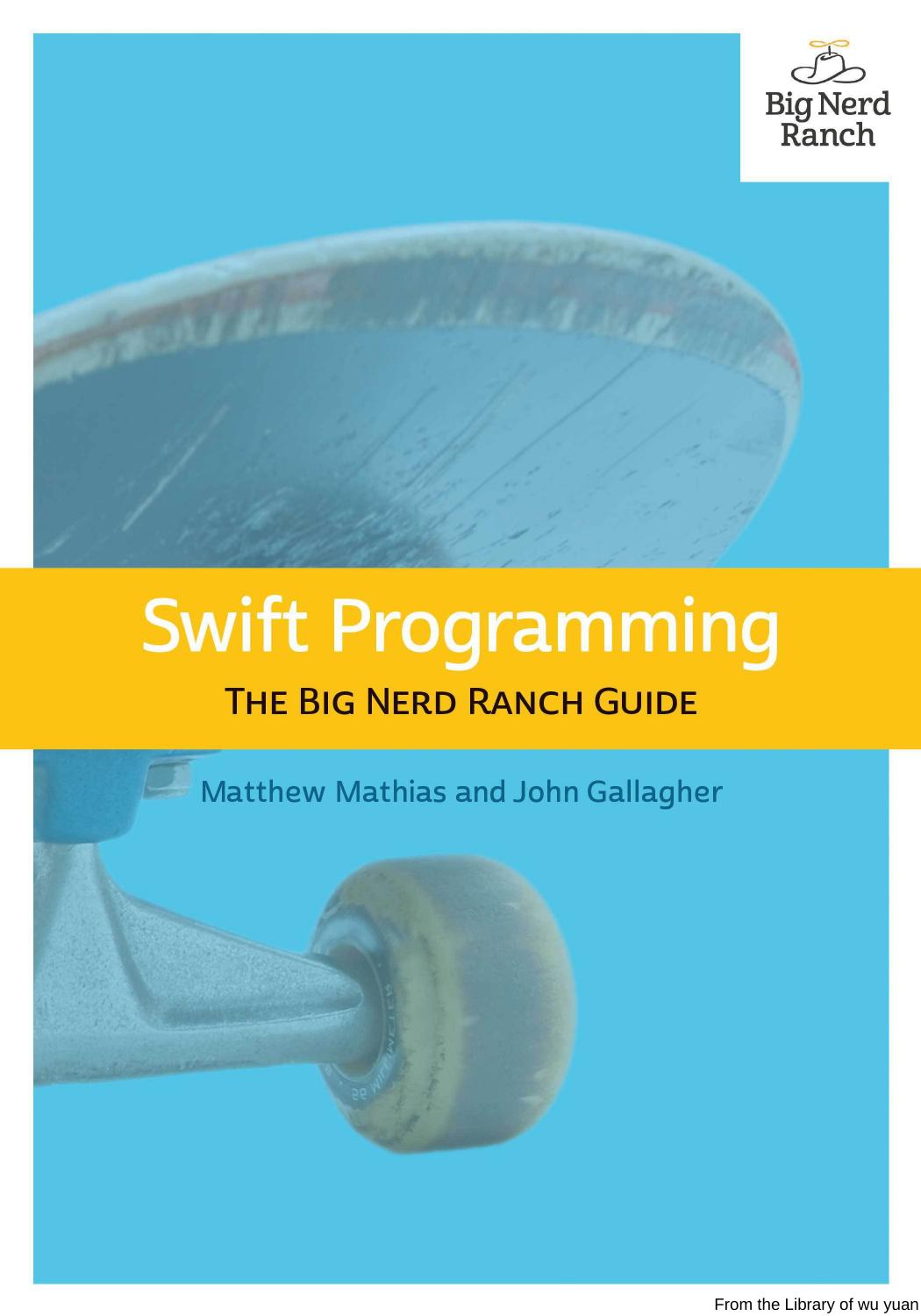 Swift Programming The Big Nerd Ranch Guide Matthew Mathias John Gallagher