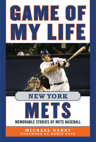 Game Of My Life New York Mets Michael Garry