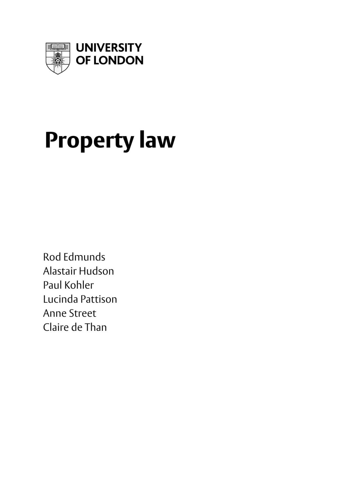 Property Law La2003 Module Guide University Of London 2022th Edition Rod Edmunds Alastair Hudson Paul Kohler Lucinda Pattison Anne Street Claire De Than