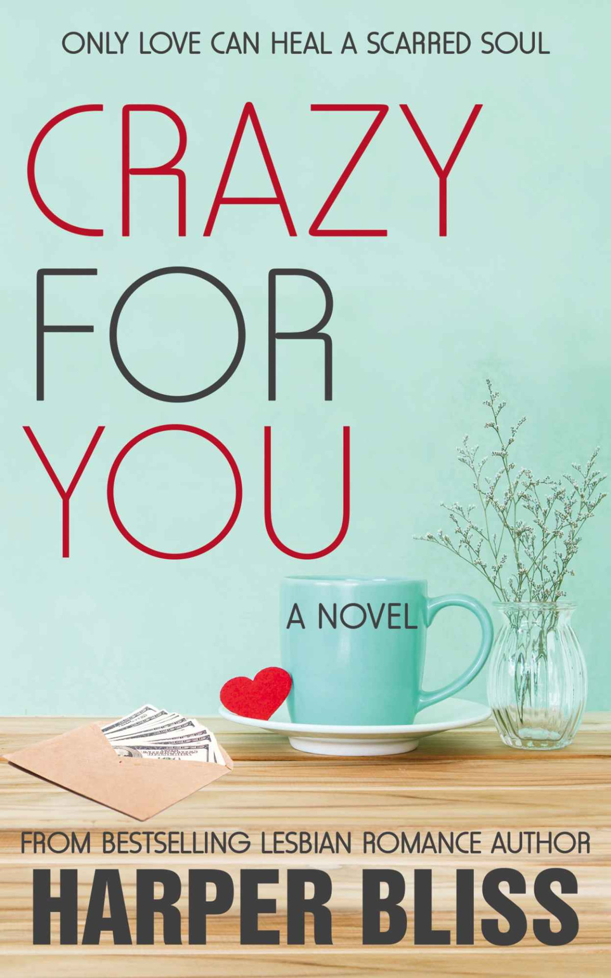 Crazy For You Pink Bean Series Book 8 Harper Bliss