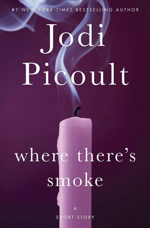 Where Theres Smoke Jodi Picoult