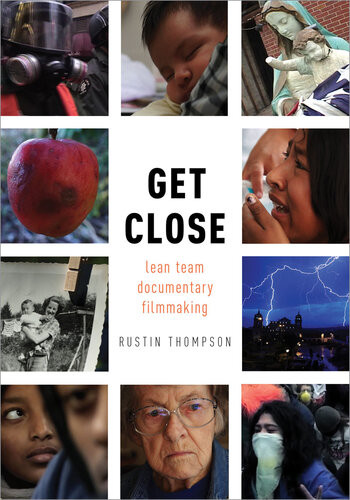 Get Close Lean Team Documentary Filmmaking Rustin Thompson