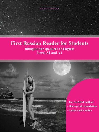 First Russian Reader For Students Bilingual For Speakers Of English Andrew Kolobanov