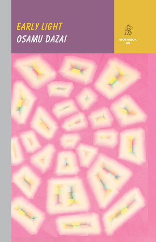Early Light Osamu Dazai Ralph Mccarthy Translation Donald Keene Translation