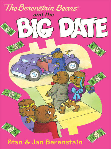 The Berenstain Bears And The Big Date Stan Berenstain Jan Berenstain