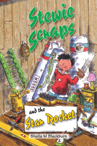 Stewie Scraps And The Star Rocket 2nd Edition Sheila Blackburn