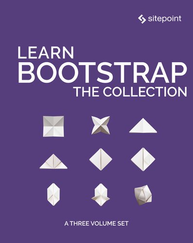 Learn Bootstrap The Collection Maria Antonietta Perna Syed Fazle Rahman Ilya Bodrovkrukowski Ahmed Bouchefra Craig Watson Rhiana Heath Ivaylo Gerchev George Martsoukos Ashraff Hathibelagal Manjunath M Zeeshan Chawdhary David Attard Callum Hopkins Reggie Dawson