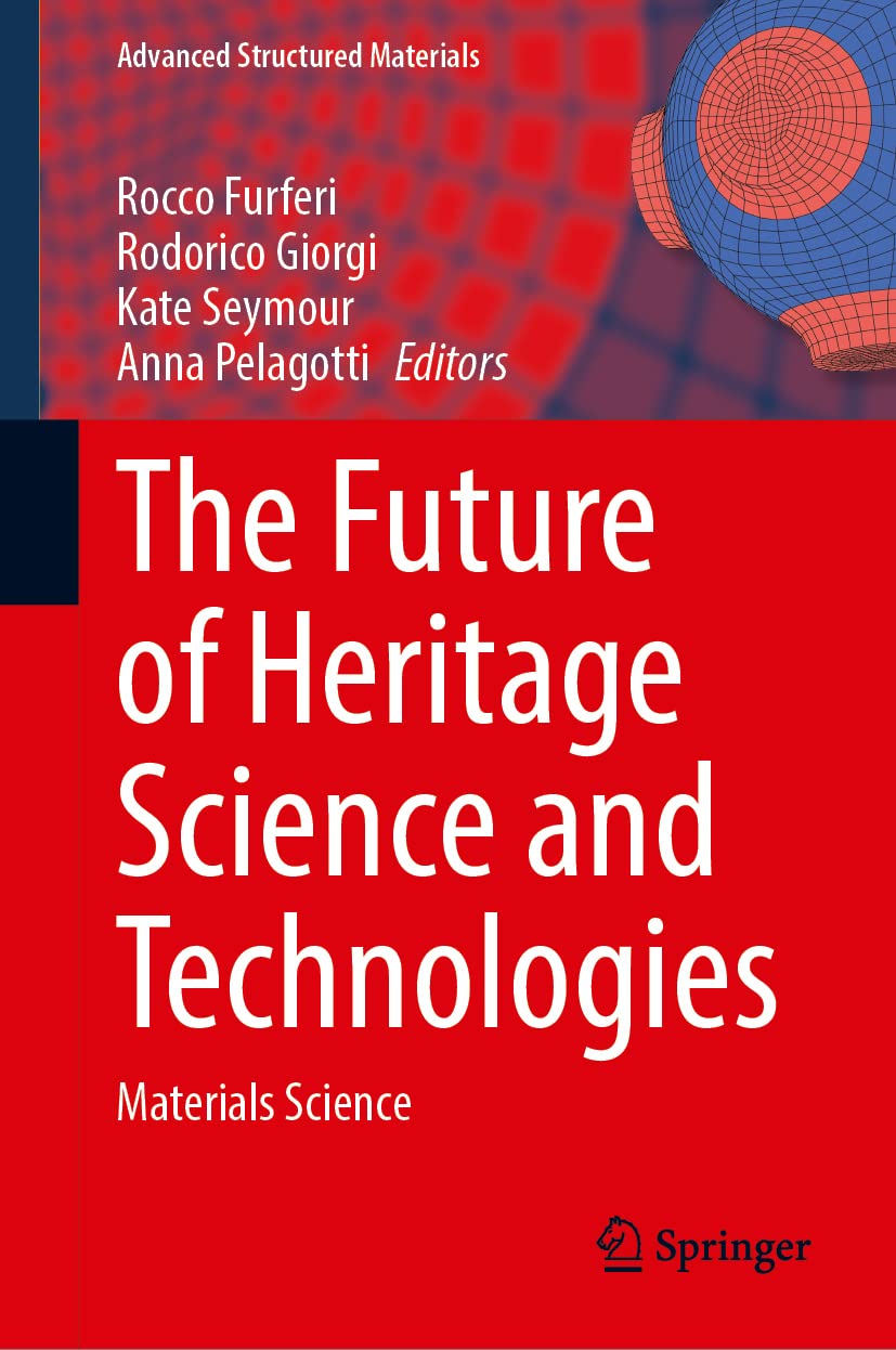 The Future Of Heritage Science And Technologies Materials Science Rocco Furferi