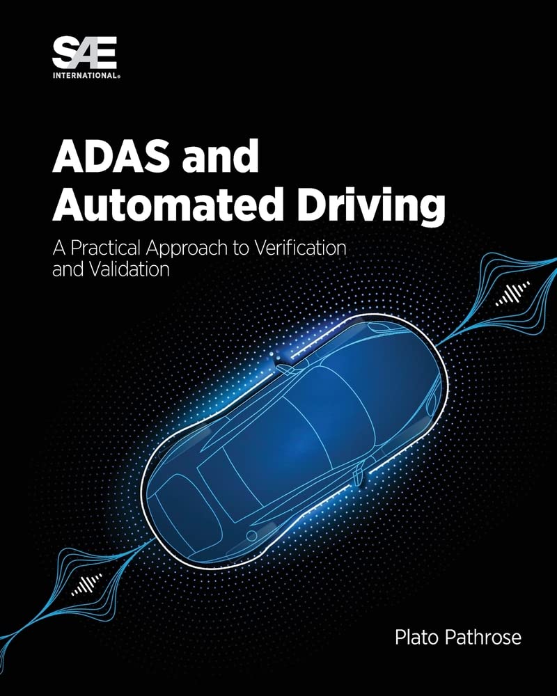 Adas And Automated Driving A Practical Approach To Verification And Validation Plato Pathrose