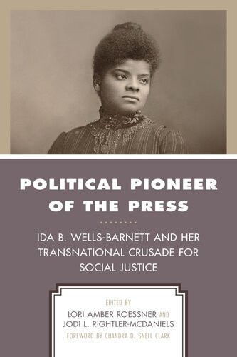 Political Pioneer Of The Press Lori Amber Roessner Jodi L Rightlermcdaniels