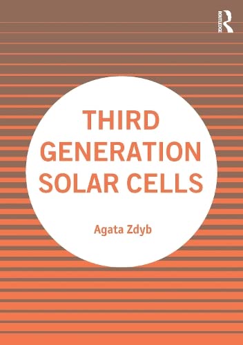 Third Generation Solar Cells Agata Zdyb