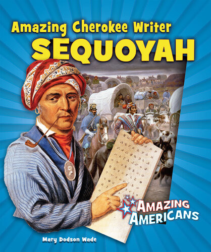 Amazing Cherokee Writer Sequoyah Mary Dodson Wade