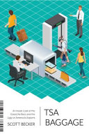 Tsa Baggage An Inside Look At The Good The Bad And The Ugly At Americas Airports Scott Becker