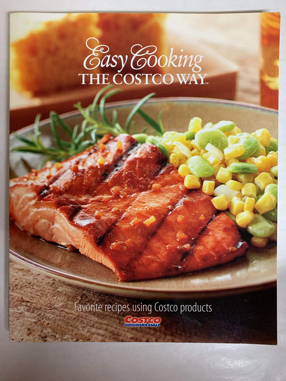 Easy Cooking The Costco Way Favorite Recipes Using Costco Products Tim Talevich