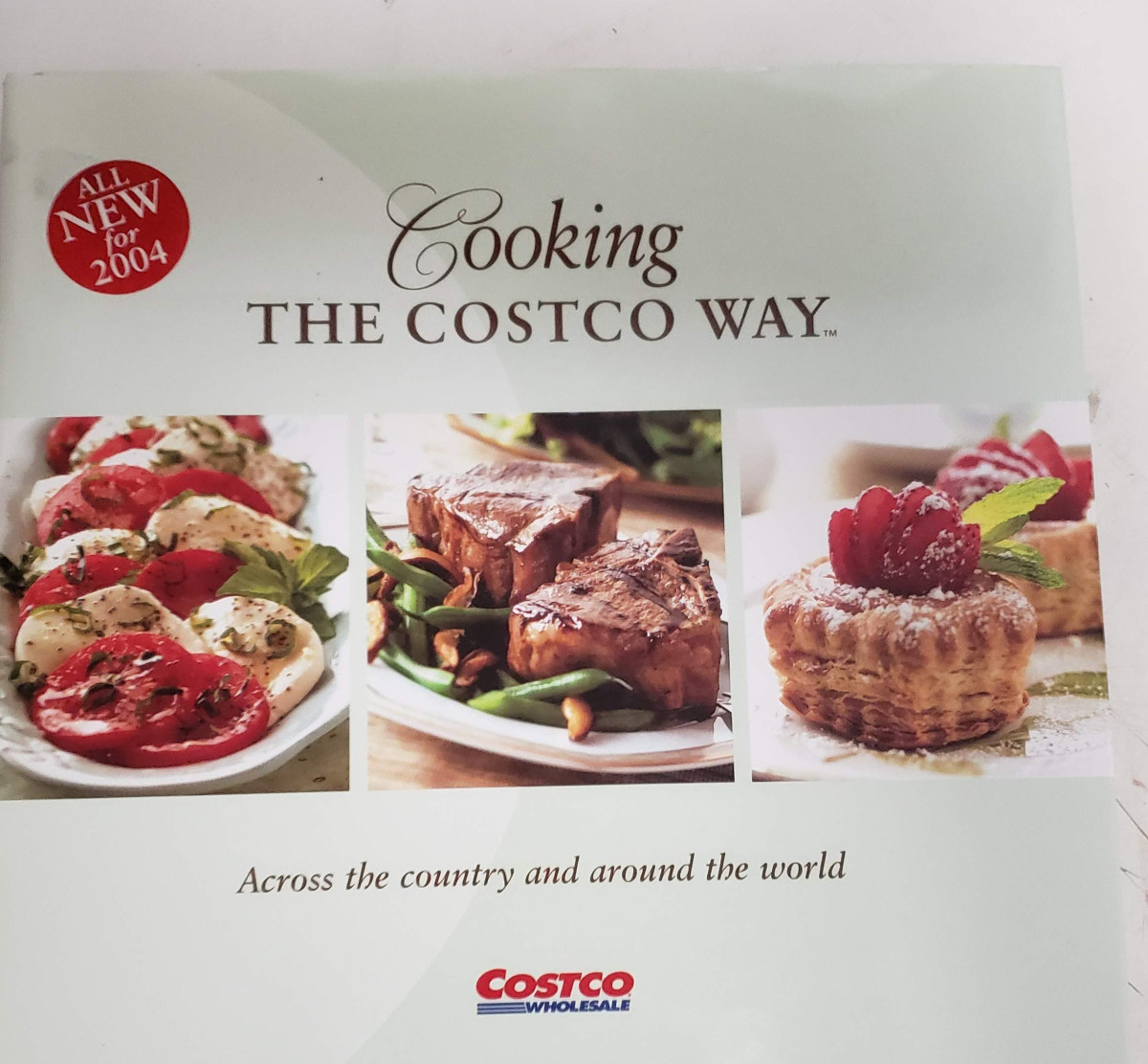 Cooking The Costco Way Across The Country And Around The World Anita Thompson