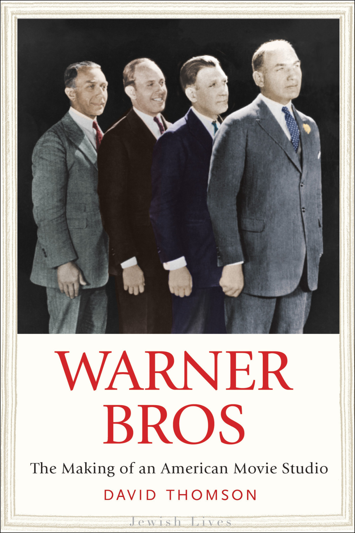 Warner Bros The Making Of An American Movie Studio 2017 David Thomson