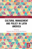 Cultural Management And Policy In Latin America 1st Edition Taylor Francis Group