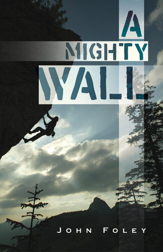 A Mighty Wall John Foley