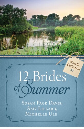 The 12 Brides Of Summer Novella Collection 1 Susan Page Davis
