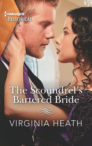 The Scoundrels Bartered Bride A Regency Historical Romance Virginia Heath