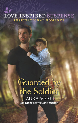 Guarded By The Soldier Justice Seekers I Laura Scott