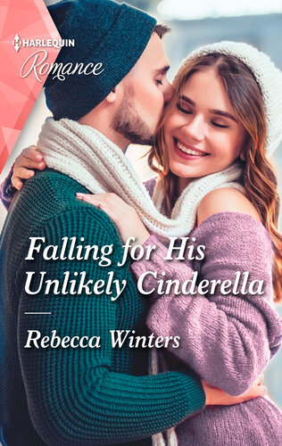 Falling For His Unlikely Cinderellaa Captivating Fairytale Romance Rebecca Winters