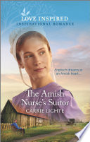 The Amish Nurses Suitor Carrie Lighte