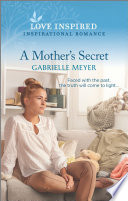 A Mothers Secret Gabrielle Meyer