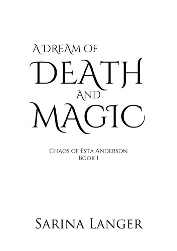 Chaos Of Esta Anderson Book 1 A Dream Of Death And Magic Sarina Langer