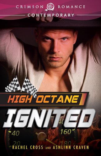 High Octane The Complete Series Ignited Fuelled Unleashed Rachel Cross